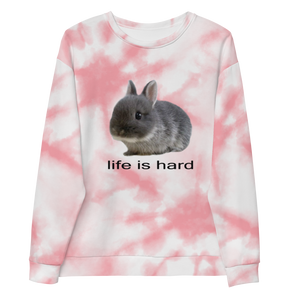 Life Is Hard® Unisex Sweatshirt
