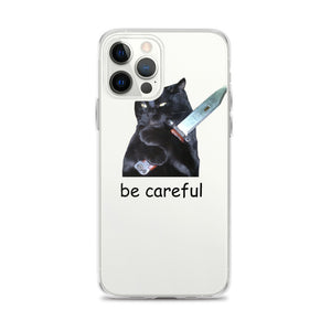 Be Careful® iPhone Case