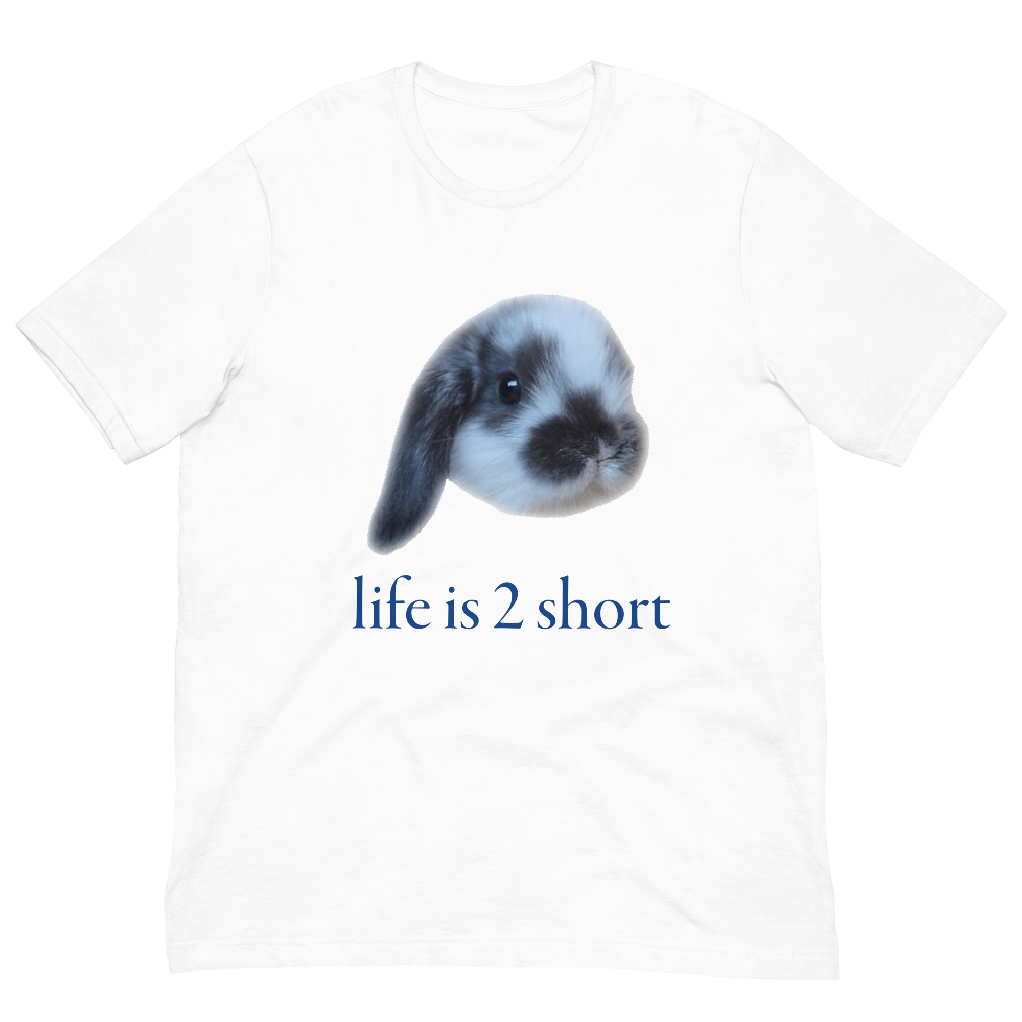 Life is 2 short® Unisex t-shirt