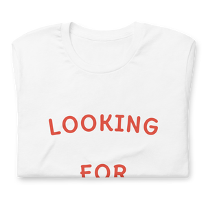LOOKING FOR DOPAMINE® Unisex t-shirt