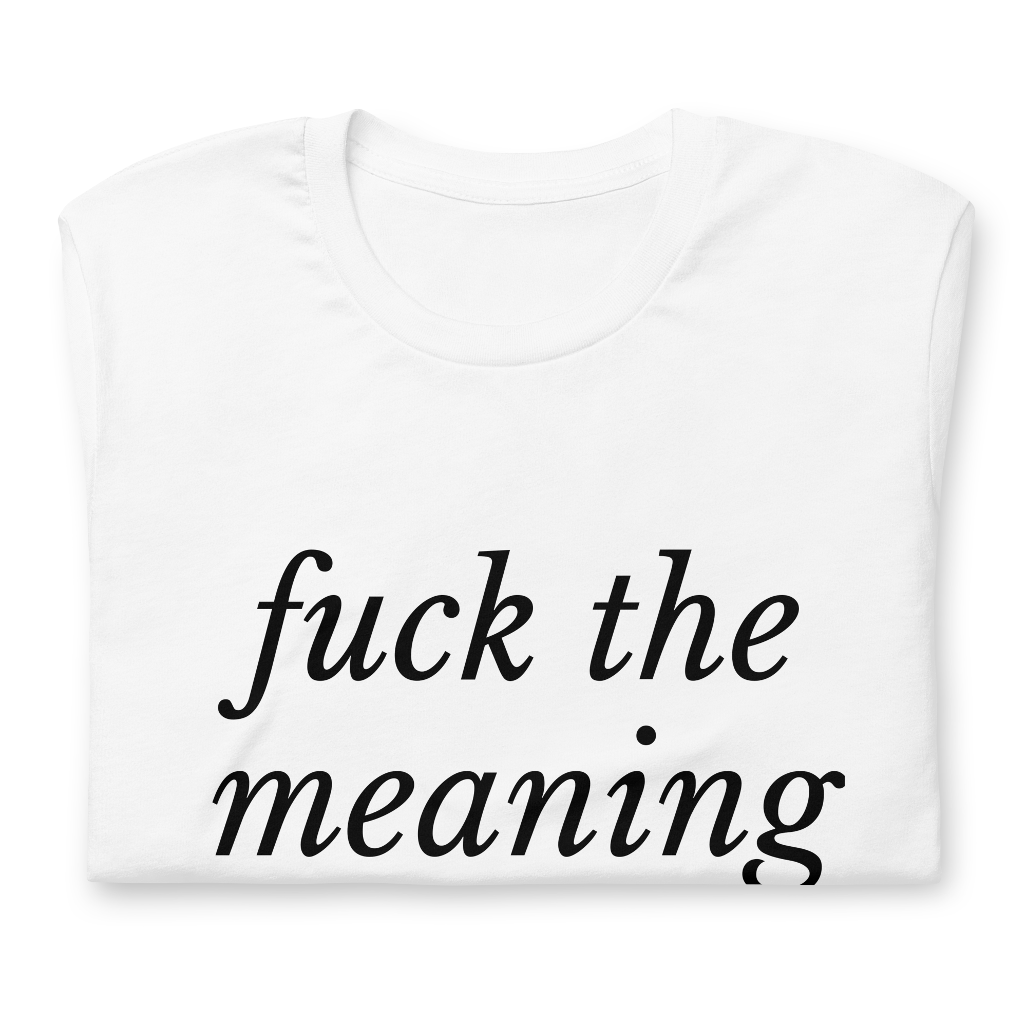 MEANING OF LIFE® Unisex t-shirt